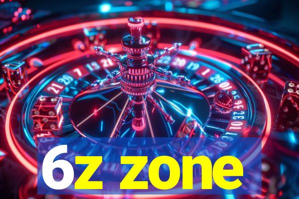 6z zone